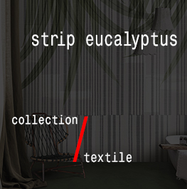 textile / strip eucalyptus